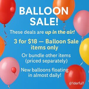 Tip: Search 🎈 in my closet to see ALL Balloon Sale items